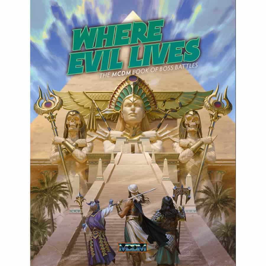 Where Evil Lives: The MCDM Book of Boss Battles (5E)