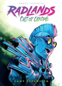 Radlands - Cult Of The Chrome Expansion